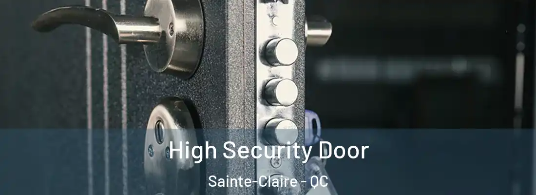 High Security Door Sainte-Claire - QC