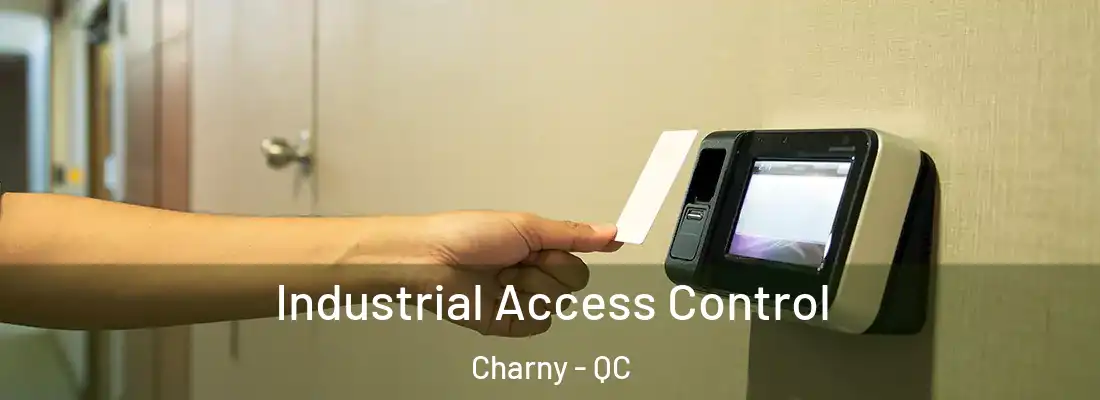 Industrial Access Control Charny - QC