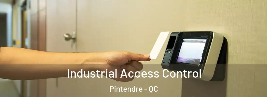  Industrial Access Control Pintendre - QC
