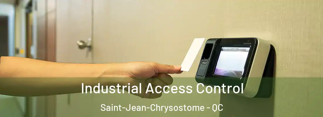  Industrial Access Control Saint-Jean-Chrysostome - QC