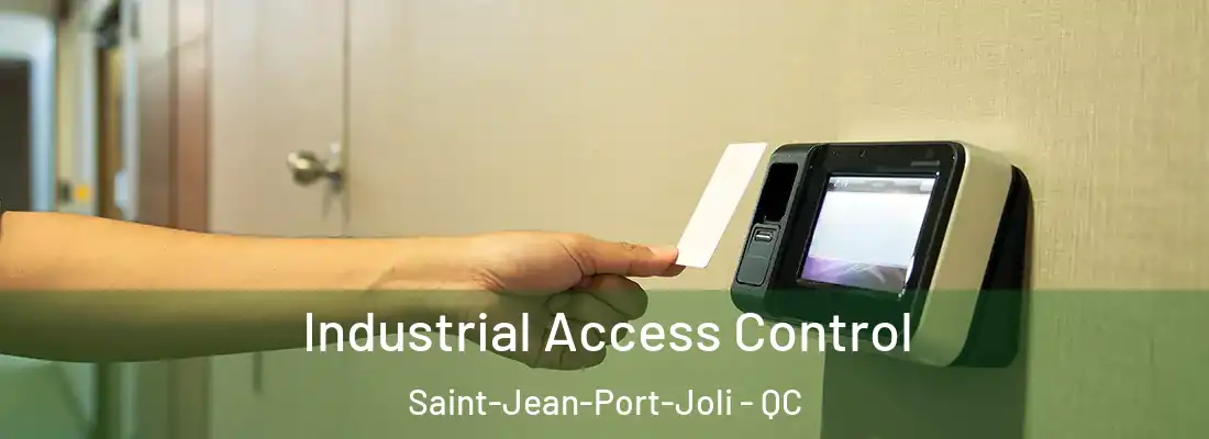  Industrial Access Control Saint-Jean-Port-Joli - QC