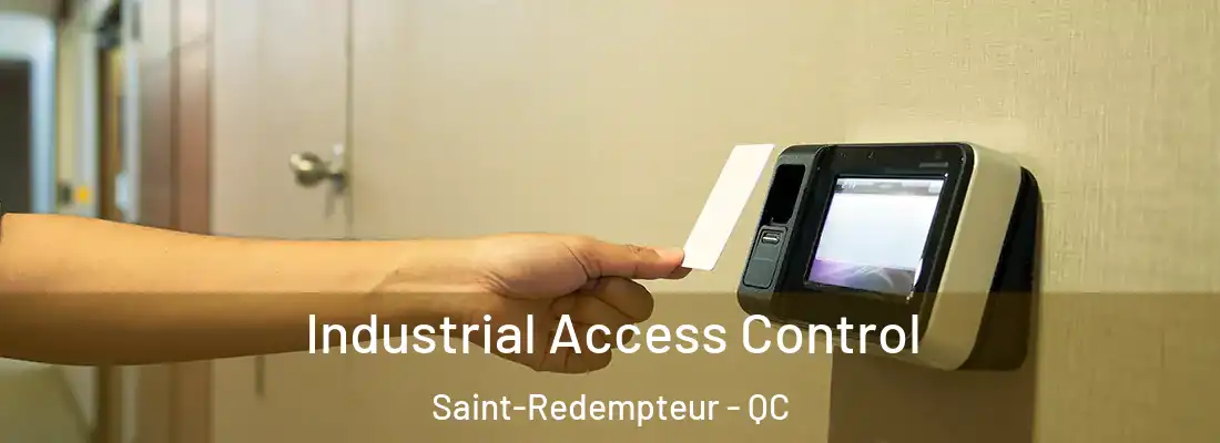 Industrial Access Control Saint-Redempteur - QC