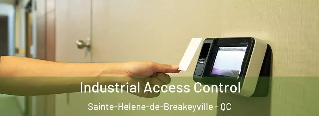 Industrial Access Control Sainte-Helene-de-Breakeyville - QC