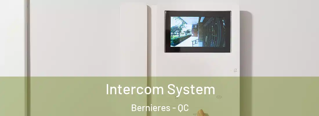  Intercom System Bernieres - QC