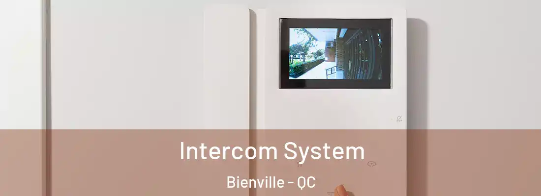  Intercom System Bienville - QC