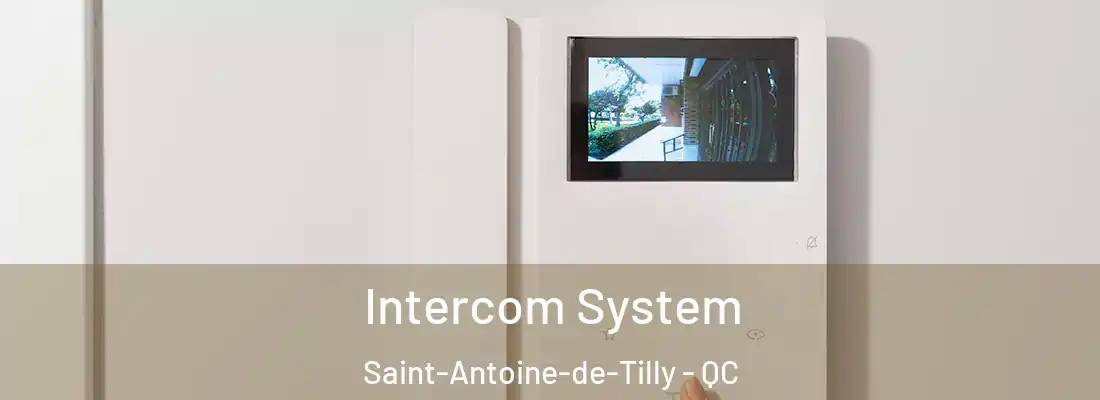  Intercom System Saint-Antoine-de-Tilly - QC