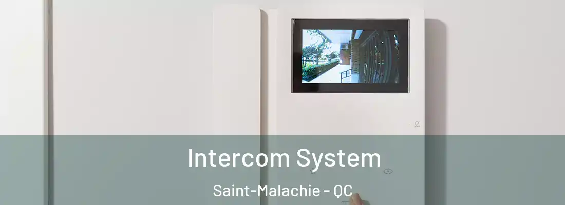  Intercom System Saint-Malachie - QC