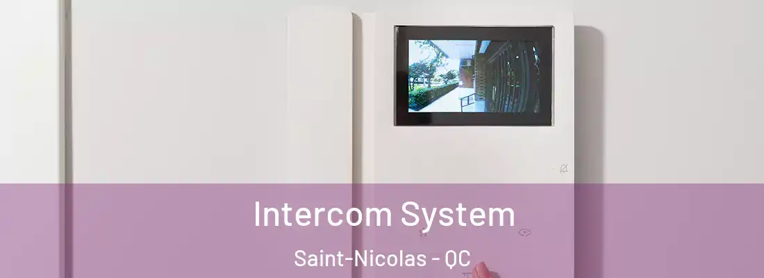  Intercom System Saint-Nicolas - QC