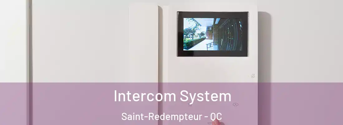 Intercom System Saint-Redempteur - QC