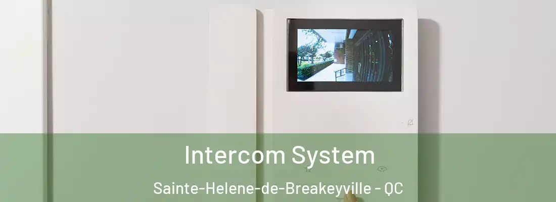 Intercom System Sainte-Helene-de-Breakeyville - QC