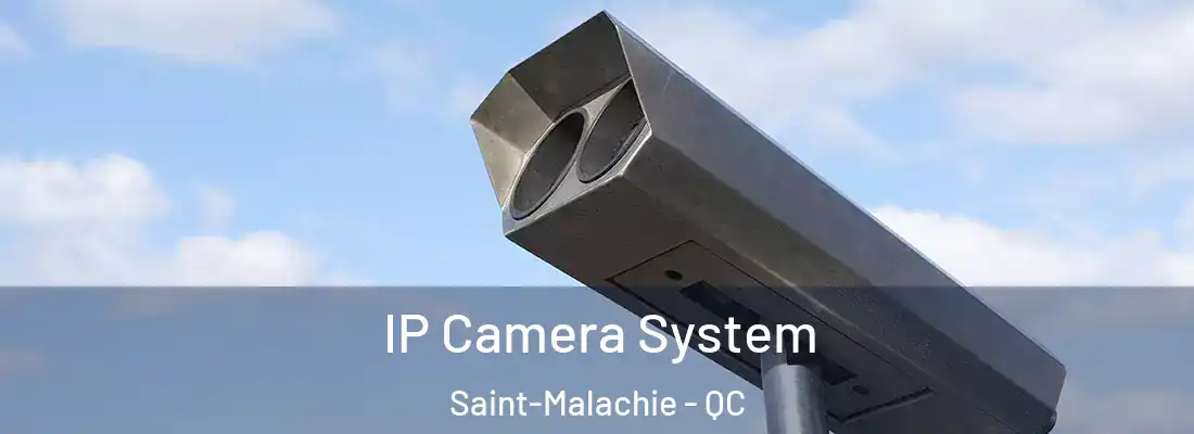 IP Camera System Saint-Malachie - QC