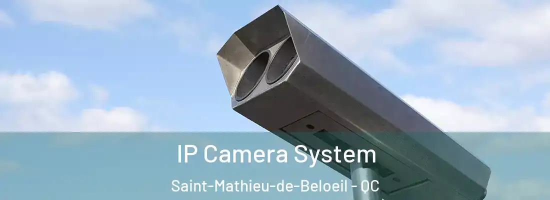 IP Camera System Saint-Mathieu-de-Beloeil - QC