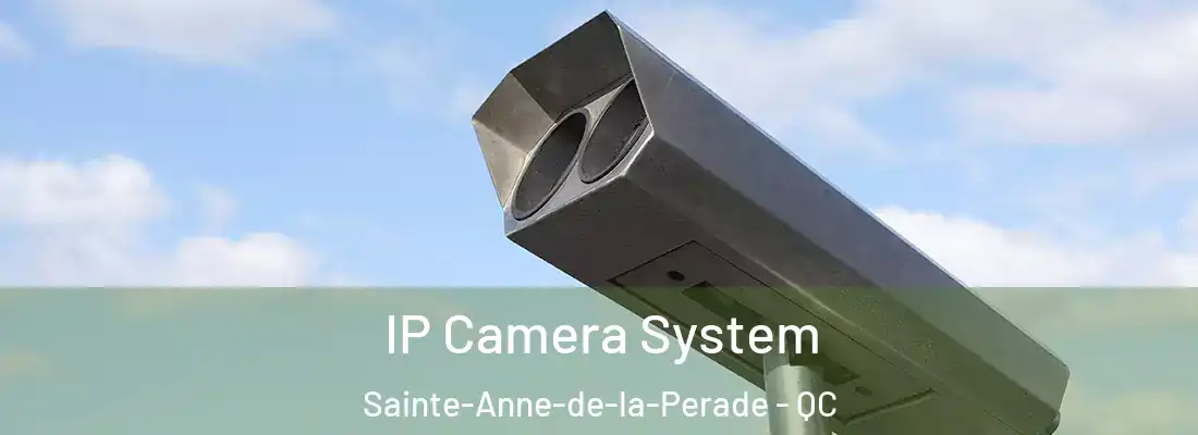  IP Camera System Sainte-Anne-de-la-Perade - QC