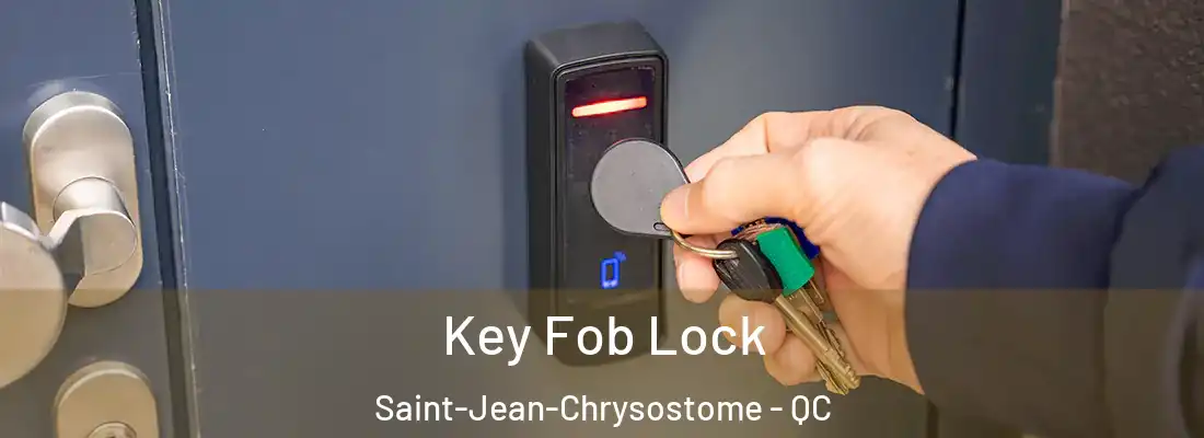 Key Fob Lock Saint-Jean-Chrysostome - QC