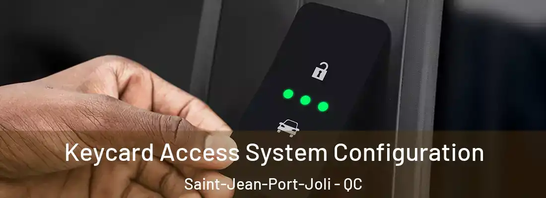 Keycard Access System Configuration Saint-Jean-Port-Joli - QC