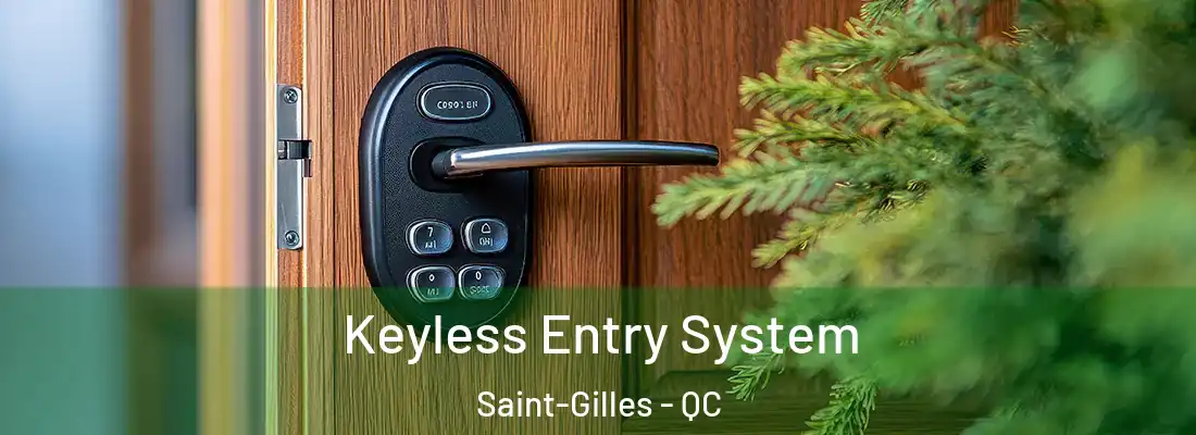 Keyless Entry System Saint-Gilles - QC