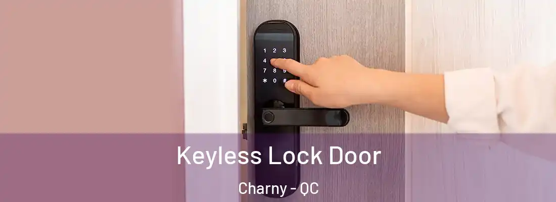  Keyless Lock Door Charny - QC