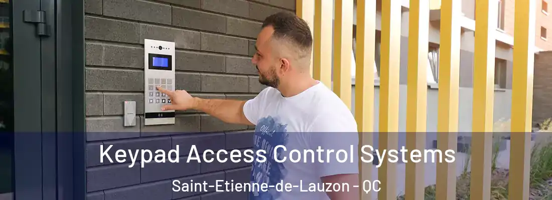  Keypad Access Control Systems Saint-Etienne-de-Lauzon - QC