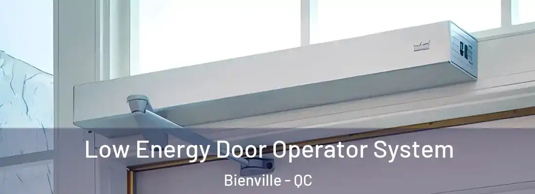 Low Energy Door Operator System Bienville - QC