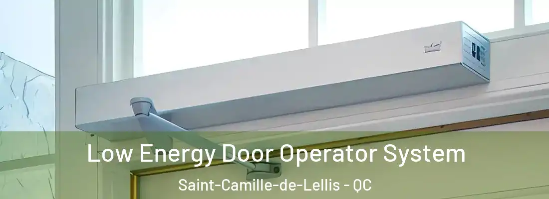  Low Energy Door Operator System Saint-Camille-de-Lellis - QC