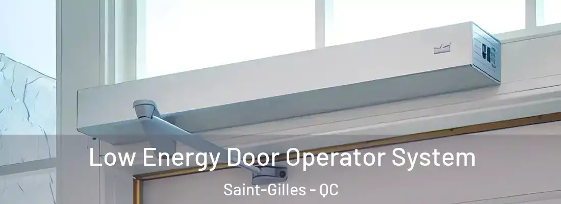  Low Energy Door Operator System Saint-Gilles - QC