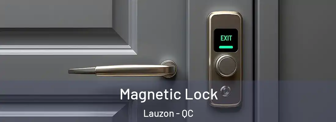 Magnetic Lock Lauzon - QC