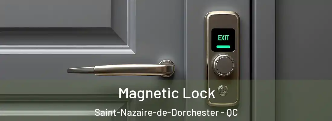 Magnetic Lock Saint-Nazaire-de-Dorchester - QC