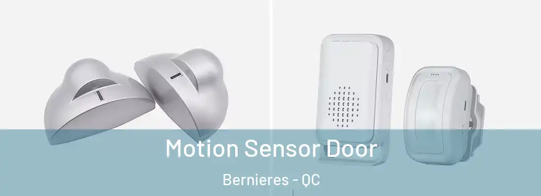  Motion Sensor Door Bernieres - QC