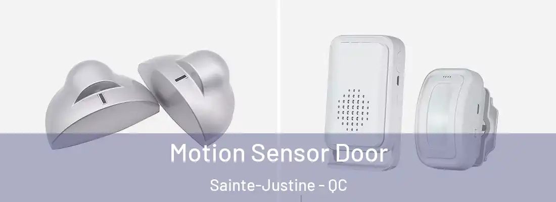 Motion Sensor Door Sainte-Justine - QC