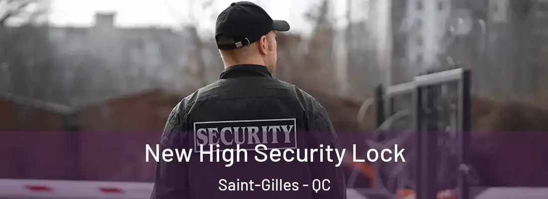 New High Security Lock Saint-Gilles - QC