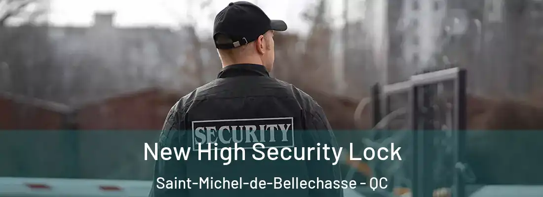  New High Security Lock Saint-Michel-de-Bellechasse - QC