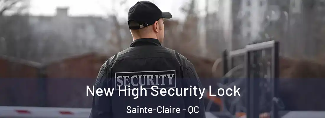  New High Security Lock Sainte-Claire - QC