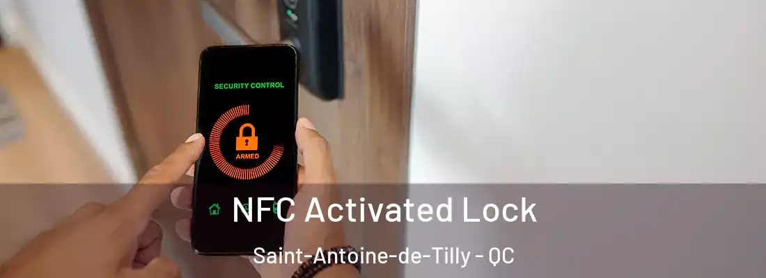  NFC Activated Lock Saint-Antoine-de-Tilly - QC