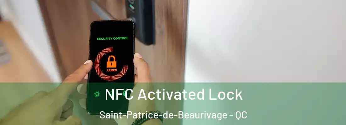  NFC Activated Lock Saint-Patrice-de-Beaurivage - QC