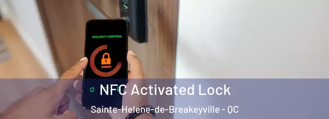 NFC Activated Lock Sainte-Helene-de-Breakeyville - QC