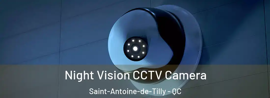  Night Vision CCTV Camera Saint-Antoine-de-Tilly - QC