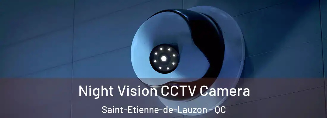  Night Vision CCTV Camera Saint-Etienne-de-Lauzon - QC