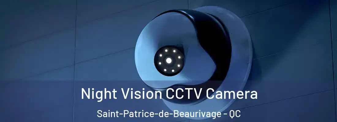  Night Vision CCTV Camera Saint-Patrice-de-Beaurivage - QC