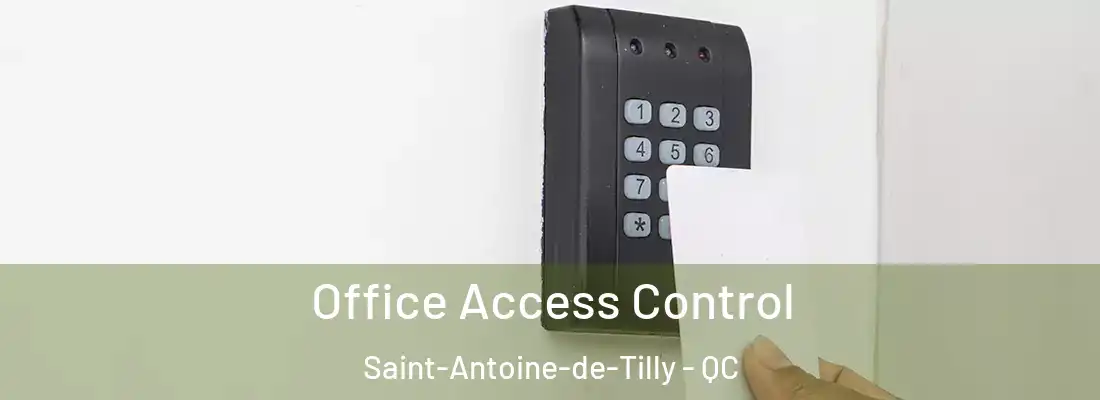  Office Access Control Saint-Antoine-de-Tilly - QC