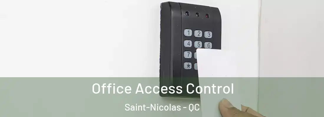 Office Access Control Saint-Nicolas - QC