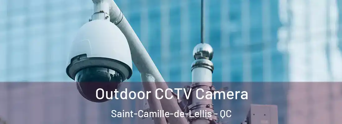  Outdoor CCTV Camera Saint-Camille-de-Lellis - QC