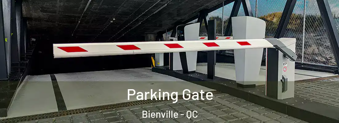 Parking Gate Bienville - QC