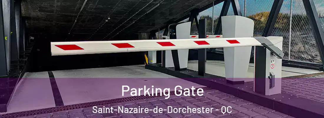  Parking Gate Saint-Nazaire-de-Dorchester - QC