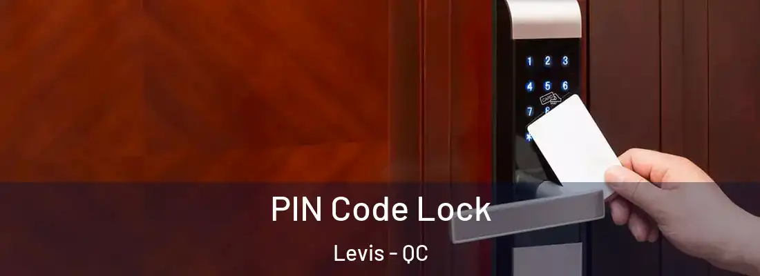 PIN Code Lock Levis - QC