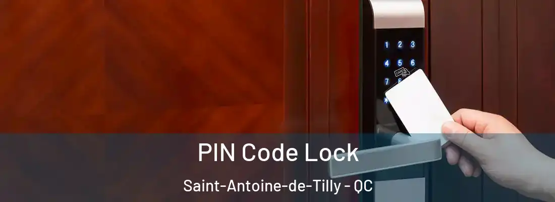  PIN Code Lock Saint-Antoine-de-Tilly - QC