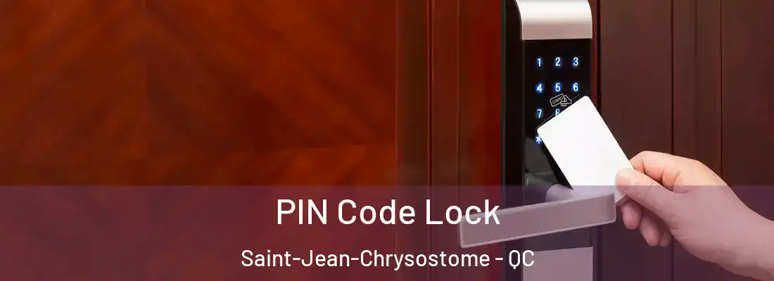  PIN Code Lock Saint-Jean-Chrysostome - QC