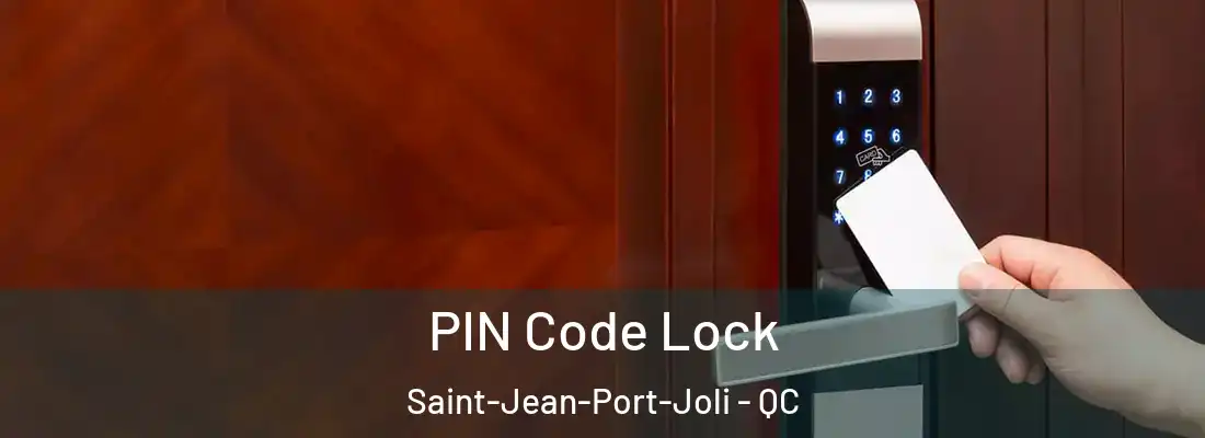 PIN Code Lock Saint-Jean-Port-Joli - QC