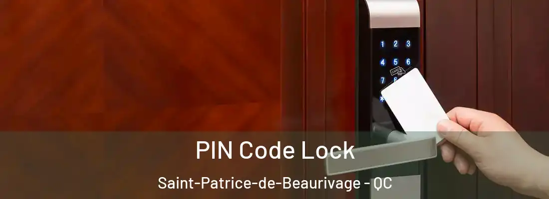 PIN Code Lock Saint-Patrice-de-Beaurivage - QC