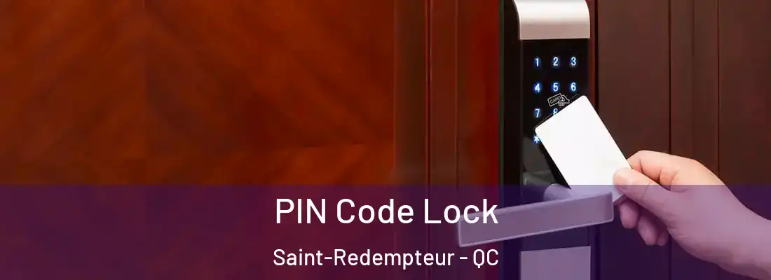  PIN Code Lock Saint-Redempteur - QC