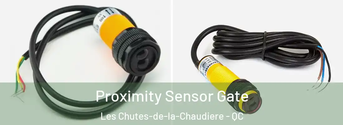  Proximity Sensor Gate Les Chutes-de-la-Chaudiere - QC